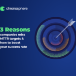 3 Reasons Companies Miss MTTR Targets & How to Boost Your Success Rate